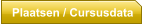 Plaatsen / Cursusdata